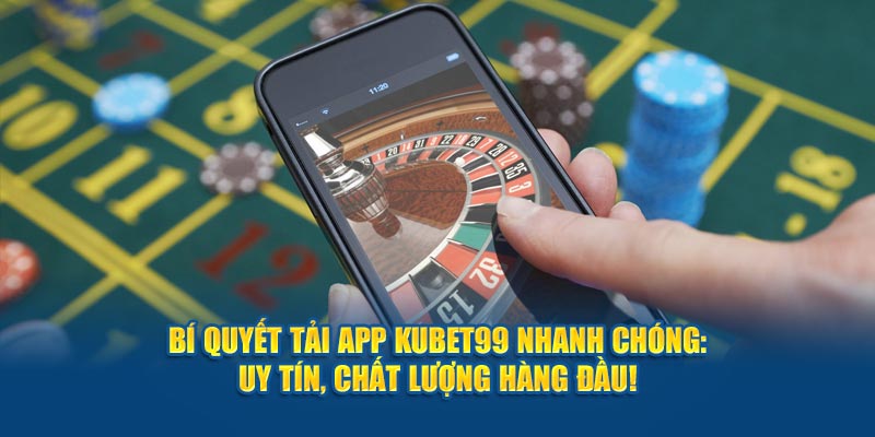 bi-quyet-tai-app-hubet-nhanh-chong-uy-tin-chat-luong-hang-dau