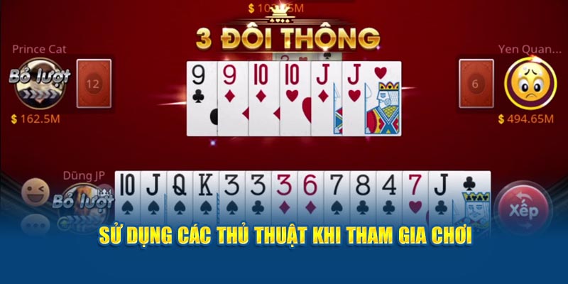 su-dung-cac-thu-thuat-khi-tham-gia-choi