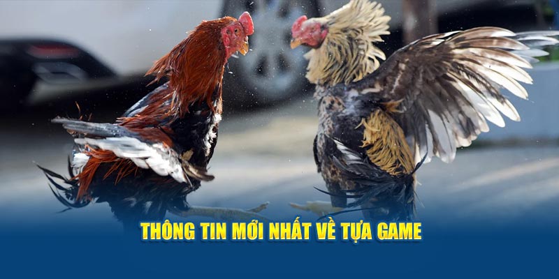 thong-tin-moi-nhat-ve-tua-game