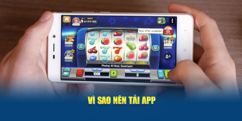 vi-sao-nen-tai-app